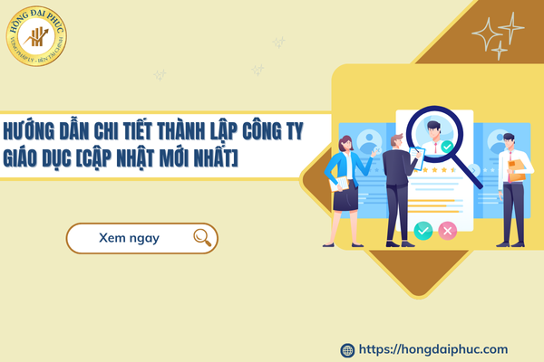 Hướng Dẫn Chi Tiết Thành Lập Công Ty Giáo Dục [Cập Nhật Mới Nhất]