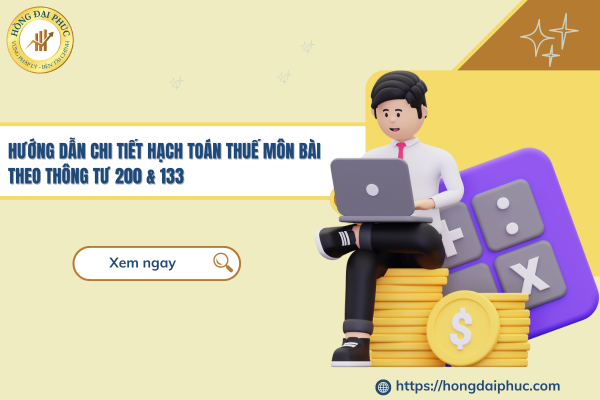 Hướng Dẫn Chi Tiết Hạch Toán Thuế Môn Bài Theo Thông Tư 200 & 133